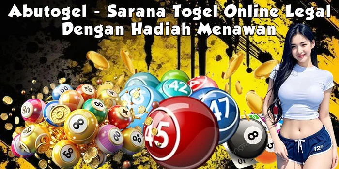 Abutogel - Sarana Togel Online Legal Dengan Hadiah Menawan 