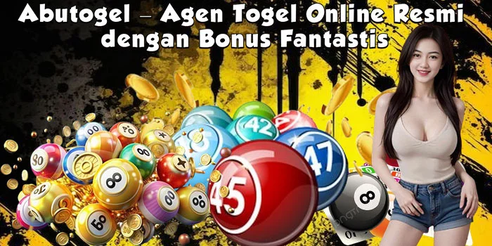Abutogel – Agen Togel Online Resmi dengan Bonus Fantastis