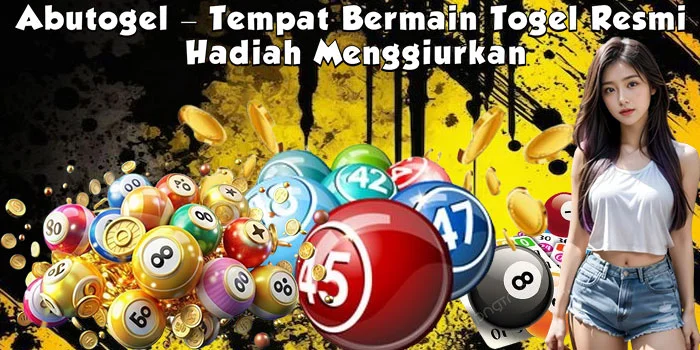 Abutogel – Tempat Bermain Togel Resmi Hadiah Menggiurkan
