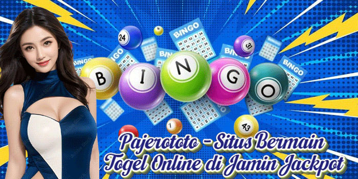 Pajerototo - Situs Bermain Togel Online di Jamin Jackpot